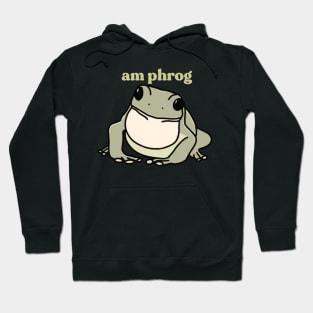 am phrog Hoodie